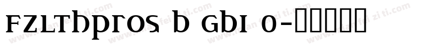FZLTHProS B GB1 0字体转换